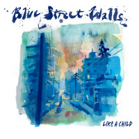 Blue Street Walls歌曲歌詞大全_Blue Street Walls最新歌曲歌詞