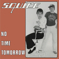 No Time Tomorrow專輯_SquireNo Time Tomorrow最新專輯