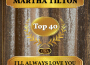 I'll Always Love You (Billboard Hot 100 - No 23)專輯_Martha TiltonI'll Always Love You (Billboard Hot 100 - No 23)最新專輯