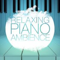 Relaxing Piano Ambience專輯_Cristina OrtizRelaxing Piano Ambience最新專輯