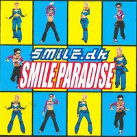 Smile Paradise專輯_Smile.DKSmile Paradise最新專輯