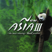 〜the most relaxing〜feel presents New ASIA III