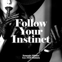 Follow Your Instinct專輯_Synergic SilenceFollow Your Instinct最新專輯