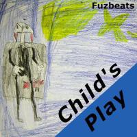 Child's Play專輯_FuzbeatsChild's Play最新專輯