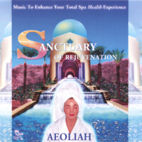 SANCTUARY OF REJUVENATION: Music for Spas