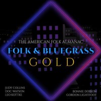 The American Folk Almanac: Folk & Bluegrass Gold