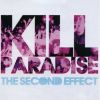 The Second Effect專輯_Kill ParadiseThe Second Effect最新專輯