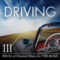 Driving: 111 Pieces Of Classical Music For The Roa