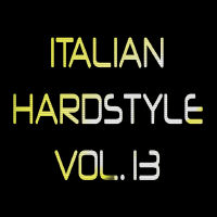 ITALIAN HARDSTYLE VOL. 13