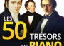 Les 50 Trésors du Piano - Les Trésors de la Musiqu專輯_Evgeny KissinLes 50 Trésors du Piano - Les Trésors de la Musiqu最新專輯