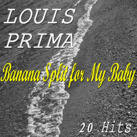 Banana Split for My Baby (20 Hits)專輯_Louis PrimaBanana Split for My Baby (20 Hits)最新專輯