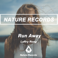 Run Away (LaRry Rong Remix)