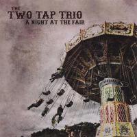 The Two Tap Trio歌曲歌詞大全_The Two Tap Trio最新歌曲歌詞