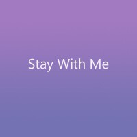 Stay With Me