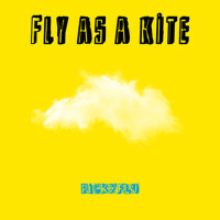 Fly As a Kite