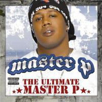 The Ultimate Master P專輯_Master PThe Ultimate Master P最新專輯