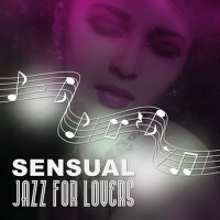 Sensual Jazz for Lovers - Jazz After Midnight, Pea專輯_Smooth Jazz BandSensual Jazz for Lovers - Jazz After Midnight, Pea最新專輯