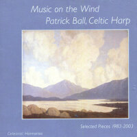 Music On The Wind: Selected Pieces 1983-2003 (Celt專輯_Patrick BallMusic On The Wind: Selected Pieces 1983-2003 (Celt最新專輯