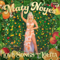 Love Songs From A Lolita (Explicit)專輯_Maty NoyesLove Songs From A Lolita (Explicit)最新專輯