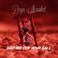 Waiting for Your Call專輯_Deyn ShawketWaiting for Your Call最新專輯