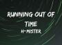 Running Out Of Time專輯_H-MisterRunning Out Of Time最新專輯