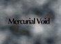 Mercurial Void