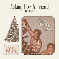 Where the Tree Tops Glisten專輯_asking for a friendWhere the Tree Tops Glisten最新專輯