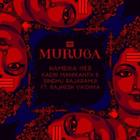 Muruga (feat. Rajhesh Vaidhya)