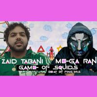 Game of Squids (feat. Mega Ran & Zaid Tabani) [Explicit]專輯_F1NG3RSGame of Squids (feat. Mega Ran & Zaid Tabani) [Explicit]最新專輯