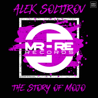 The Story Of Mojo (Explicit)