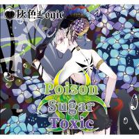 Poison × Sugar × Toxic專輯_くまくまっPoison × Sugar × Toxic最新專輯