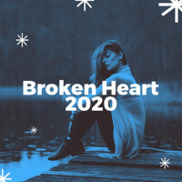 Broken Heart 2020 (Explicit)