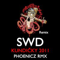 Kundičky 2011 (Phoenicz RMX) [Explicit]