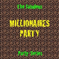 Millionaires Party