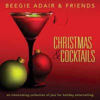 Christmas & Cocktails An Intoxicating Collection O專輯_Beegie AdairChristmas & Cocktails An Intoxicating Collection O最新專輯