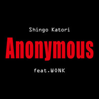 Anonymous (feat. WONK) (anonymous (feat wonk))專輯_香取慎吾 / WONKAnonymous (feat. WONK) (anonymous (feat wonk))最新專輯