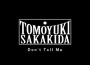 Tomoyuki Sakakida歌曲歌詞大全_Tomoyuki Sakakida最新歌曲歌詞