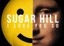 Sugar Hill歌曲歌詞大全_Sugar Hill最新歌曲歌詞