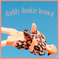 Daddy Dookie Brown