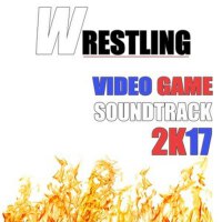 Wrestling Video Game Soundtrack 2k17專輯_Tough RhymesWrestling Video Game Soundtrack 2k17最新專輯