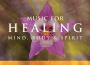 Music For Healing (Sound Medicine Series)專輯_Steven HalpernMusic For Healing (Sound Medicine Series)最新專輯