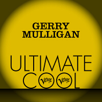Gerry Mulligan: Verve Ultimate Cool