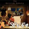 The British Robots歌曲歌詞大全_The British Robots最新歌曲歌詞