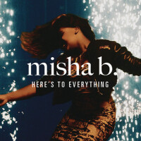 Here's To Everything (Ooh La La)專輯_Misha BHere's To Everything (Ooh La La)最新專輯