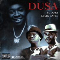 Dusa (feat. Kevin Gates) [Explicit]專輯_FL DusaDusa (feat. Kevin Gates) [Explicit]最新專輯