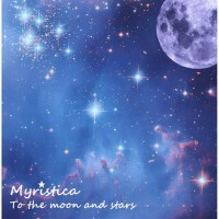 To the Moon and Stars專輯_MyristicaTo the Moon and Stars最新專輯