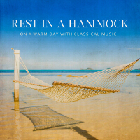 Rest in a Hammock on a Warm Day with Classical Music