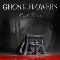 Ghost Flowers歌曲歌詞大全_Ghost Flowers最新歌曲歌詞