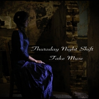 Thursday Night Shift歌曲歌詞大全_Thursday Night Shift最新歌曲歌詞