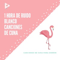 1 Hora de Ruido Blanco Canciones de CunaSueño del bebé